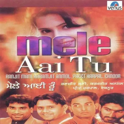 Mele Aai Tu