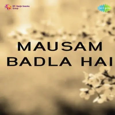 Mausam Badla Hai Pt 1