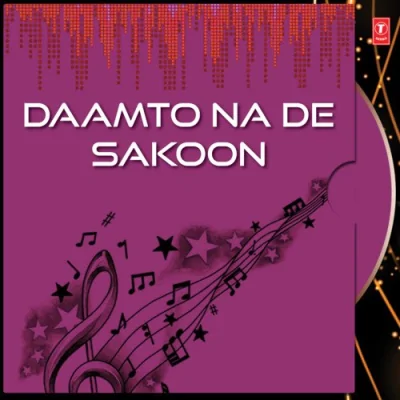 Daam To Na De Sakoon