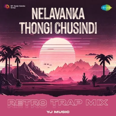 Nelavanka Thongi Chusindi Retro Trap Mix