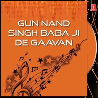 Gun Nand Singh Baba Ji De Gaavan