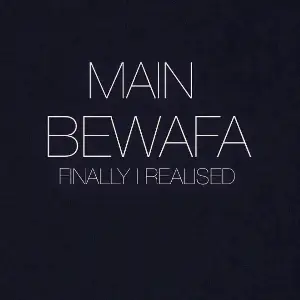 Main Bewafa