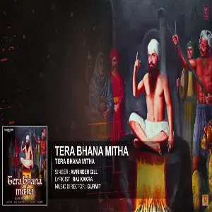 Tera Bhana Mitha