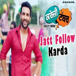 Jatt Follow Karda (Krazzy Tabbar)