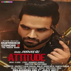 Attitude (Rupinder Gandhi 2 The Robinhood)