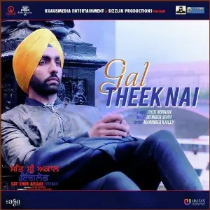 Gal Theek Nai (Sat Shri Akaal England)
