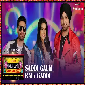 Saddi Galli-Rail Gaddi