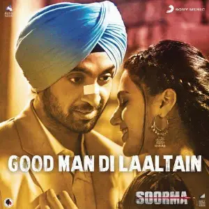 Good Man Di Laaltain (Soorma)
