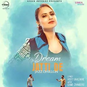 Dream Jatti De