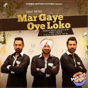 Mar Gaye Oye Loko