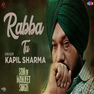 Rabba Tu (Son Of Manjeet Singh)