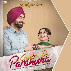 Guddi Da Parahuna (Rabb Da Radio 2)