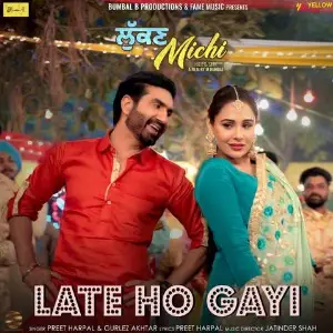 Late Ho Gayi (Lukan Michi)
