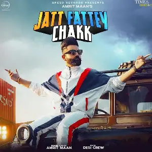 Jatt Fattey Chakk