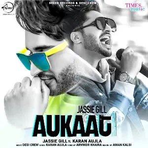 Aukaat Ft. Karan Aujla