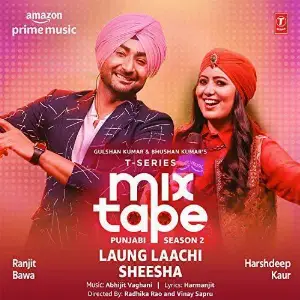 Laung Laachi-Sheesha (T-Series Mixtape Punjabi Season 2)
