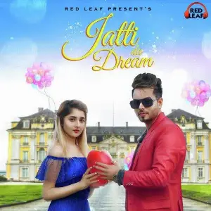 Jatti Da Dream