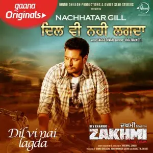 Dil Vi Nai Lagdi (Zakhmi)