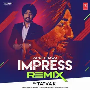 Impress Remix By Tatva K
