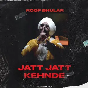 Jatt Jatt Kehnde