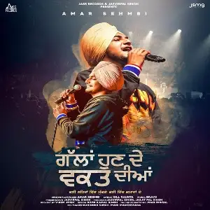 Gallan Hun De Waqt Diyan