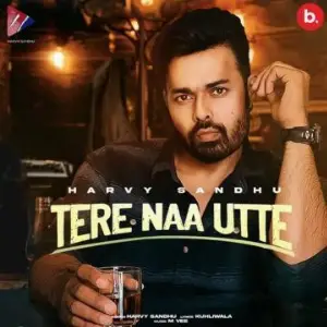 Tere Naa Utte