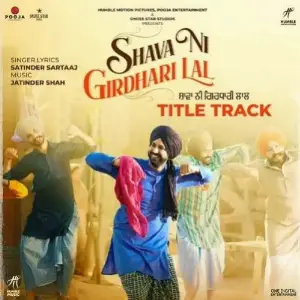 Shava Ni Girdhari Lal (Title Track)