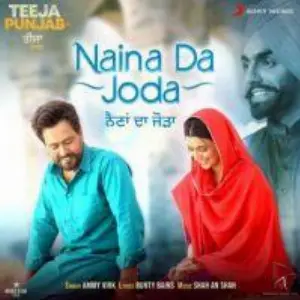 Naina Da Joda (Teeja Punjab)