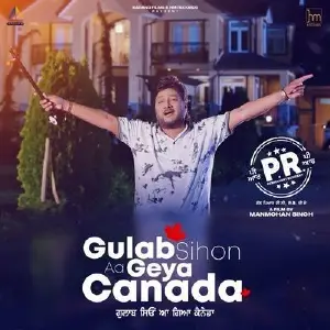 Gulab Sihon Aa Geya Canada