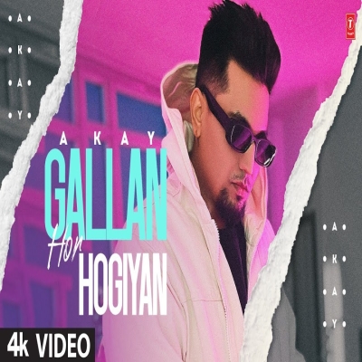 Gallan Hor Hogiyan