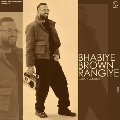 BHABIYE BROWN RANGIYE