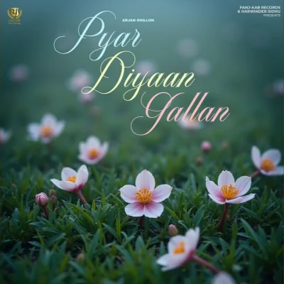 Pyar Diyaan Gallan