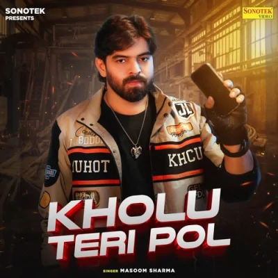 Kholu Teri Pol