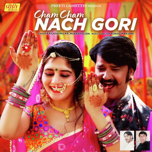 Cham Cham Nach Gori