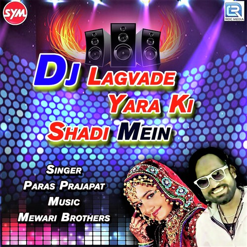 Dj Lagvade Yara Ki Shadi Mein