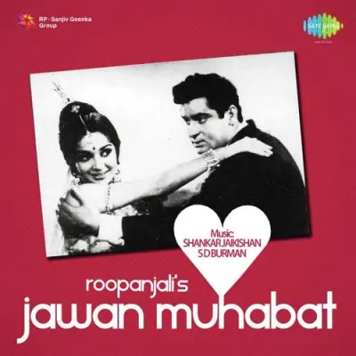 Jawan Mohabbat Jahan Jahan Hai