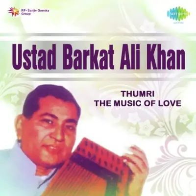 Mora Saiyyan Tanak Dhun Laye Thumri