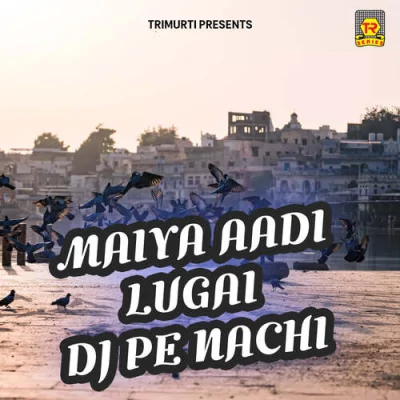 Tope Jija Balam Mope Lader