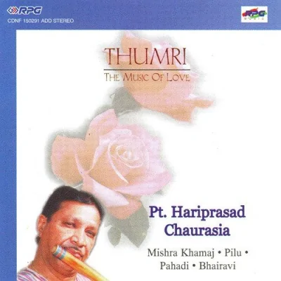 Thumri Mishra Khamaj Pt Hariprasad