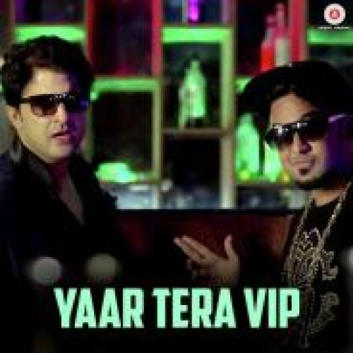 Yaar Tera Vip
