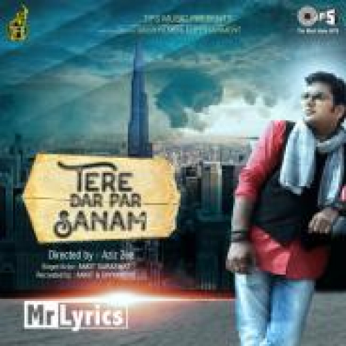 Tere Dar Par Sanam