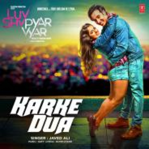 Karke Dua (Luv Shv Pyar Vyar)
