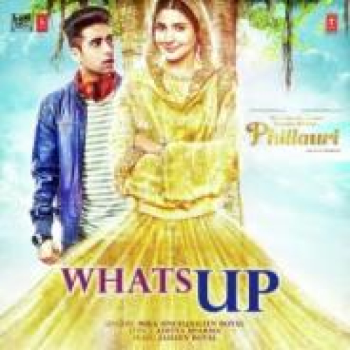 Whats Up (Phillauri)