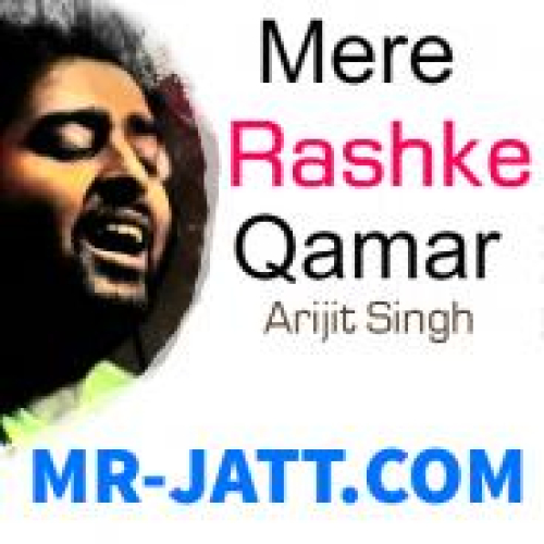Mere Rashke Qamar