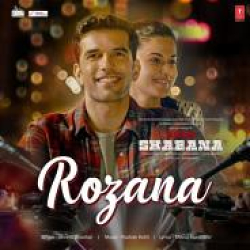 Rozana (Naam Shabana)