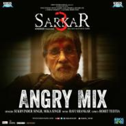 Angry Mix (Sarkar 3)