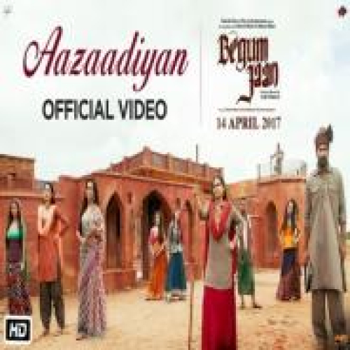 Aazaadiyan (Begum Jaan)