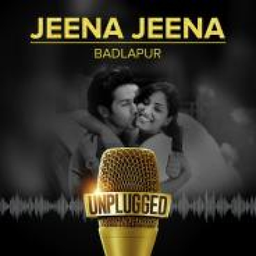 Jeena Jeena UNPLUGGED