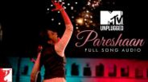 Pareshaan MTV Unplugged