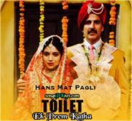 Hans Mat Pagli (Toilet Ek Prem Katha)